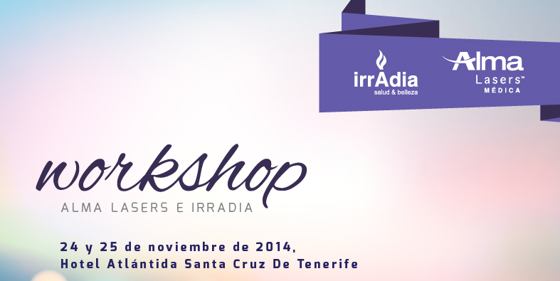 Workshop Alma Lasers e Irradia en Canarias