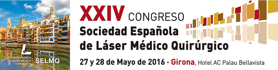 Congreso de la Sociedad Española de Láser Médico Quirúrgico se celebró en Girona el 27 y 28 de Mayo de 2016